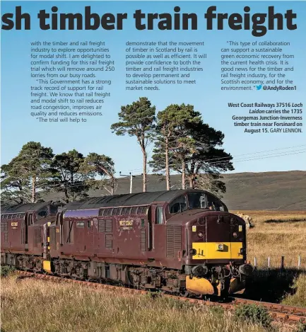  ?? GARY LENNON. ?? West Coast Railways 37516 Loch Laidon carries the 1735 Georgemas Junction-Inverness timber train near Forsinard on August 15.