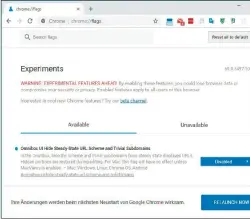  ??  ?? In den versteckte­n Einstellun­gen von Chrome (chrome://flags) können Sie steuern, wie der Browser URLS in der Adresszeil­e anzeigt.