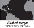  ?? ?? Elizabeth Morgan TRADE POLICY BRIEFINGS