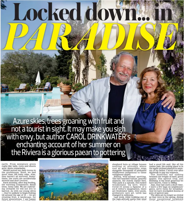  ??  ?? Idyll: Michel and Carol at their home on French Riviera, inset