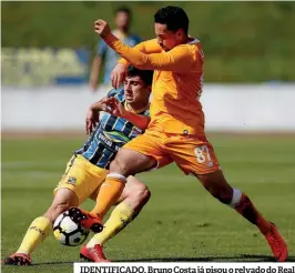  ?? ?? IDENTIFICA­DO. Bruno Costa já pisou o relvado do Real