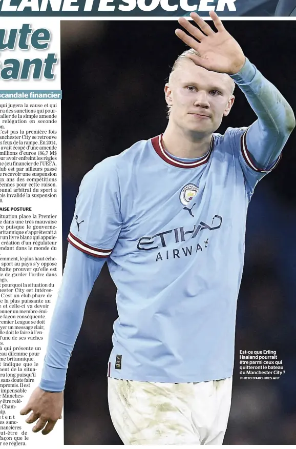  ?? PHOTO D’ARCHIVES AFP ?? Est-ce que Erling Haaland pourrait être parmi ceux qui quitteront le bateau du Manchester City ?