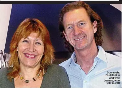  ??  ?? Gourmets: Paul Rankin
and wife Jeanne, who
split in 2011