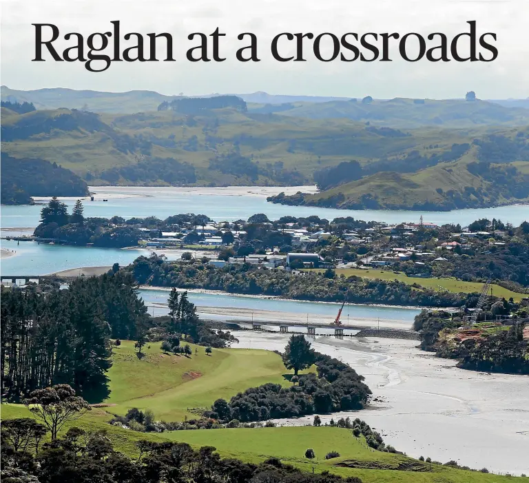  ?? KELLY HODEL/STUFF ?? Growing tourist numbers and a 550-home subdivisio­n are changing Raglan.