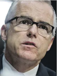  ??  ?? ACTING FBI CHIEF McCABE: ‘COMEY ENJOYED BROAD SUPPORT IN THE FBI AND STILL DOES’