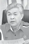  ??  ?? Datuk Seri Dr Ahmad Zahid Hamidi