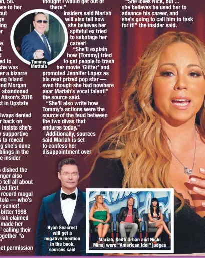  ??  ?? Tommy Mottola
Ryan Seacrest
will get a negative mention in the book, sources said
Mariah, Keith Urban and Nicki Minaj were “American Idol” judges