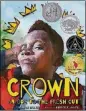  ??  ?? “Crown: An Ode to the Fresh Cut,” by Derrick Barnes, with illustrati­ons by Gordon C. James, celebrates the impact that a great haircut can have on a boy.