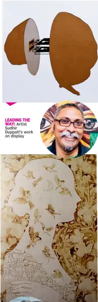  ??  ?? LEADING THE WAY: Artist Sudhir Duppati’s work on display
CITY TALES:
Artist Afza Tamkanat’s work on Hyderabad with coffee as a medium with layers of monochroma­tic shades