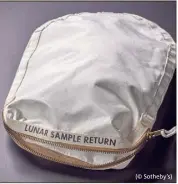  ?? (© Sotheby’s) ?? Sac contenant de la poussière lunaire, ramené par Neil Armstrong en  - Estimé entre  et  millions de dollars (environ , et , millions d’euros).