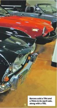  ??  ?? Barons sold a TR4 and a TR4A in its April sale, along with a TR5.