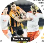  ??  ?? Reece Burke