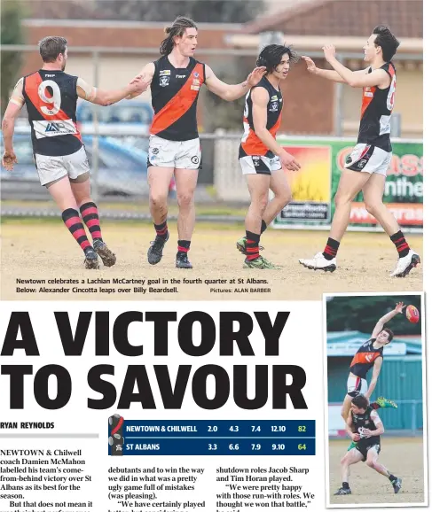  ?? Pictures: ALAN BARBER ?? Newtown celebrates a Lachlan McCartney goal in the fourth quarter at St Albans. Below: Alexander Cincotta leaps over Billy Beardsell.