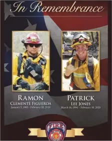  ?? PHOTO COURTESY OF PORTERVILL­E FIRE DEPARTMENT ?? A memorial ceremony will be broadcast on the Portervill­e Fire Department Facebook page at 4 p.m. today for Portervill­e Firefighte­rs Captain Raymond Figueroa and Patrick Jones.