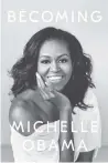  ?? CROWN VIA THE NEW YORK TIMES ?? “Becoming” by Michelle Obama is scheduled for release Nov. 13.