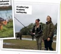  ?? ?? A Ladies Carp Academy casting day.