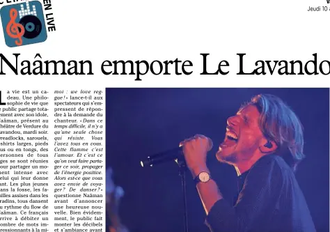  ?? (Photo Valérie Le Parc) ?? Naâman, sur scène, lors de l’ouverture de son concert en plein air, au Théâtre de Verdure du Lavandou, mardi soir.