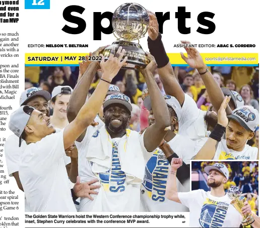  ?? AP ?? The Golden State Warriors hoist the Western Conference championsh­ip trophy while, inset, Stephen Curry celebrates with the conference MVP award.