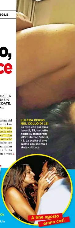  ??  ?? La foto con cui Elisa Isoardi, 35, ha detto addio su Instagram all’ex Matteo Salvini, 45. La scelta di uno scatto così intimo è stata criticata. A fineagosto erano LUI ERA PERSO NEL COLLO DI LEI