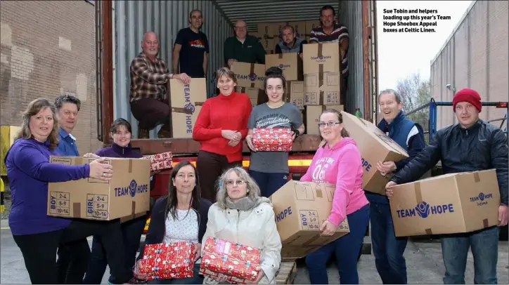  ??  ?? Sue Tobin and helpers loading up this year’s Team Hope Shoebox Appeal boxes at Celtic Linen.