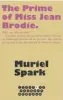  ??  ?? The Prime of Miss Jean Brodie By Muriel Spark, Polygon, 144pp, £9.99