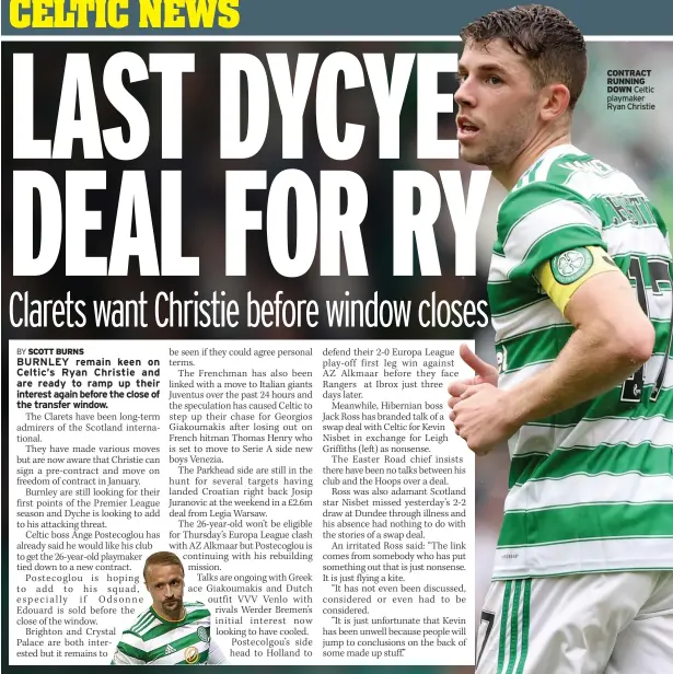  ??  ?? CONTRACT RUNNING DOWN Celtic playmaker Ryan Christie