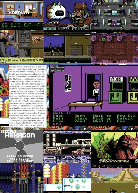  ?? ?? _POPULAR.
Maniac Mansion es uno de los tantos juegos clásicos de la C64.