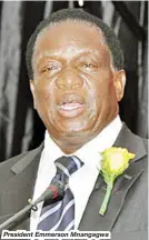  ??  ?? President Emmerson Mnangagwa