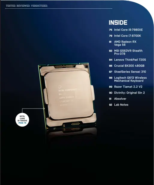  ??  ?? INTEL CORE i9-7980XE
PAGE 76