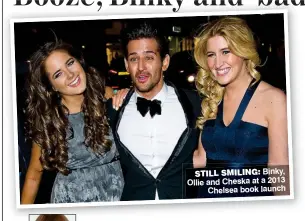 ??  ?? STILL SMILING: Binky, Ollie and Cheska at a 2013 Chelsea book launch