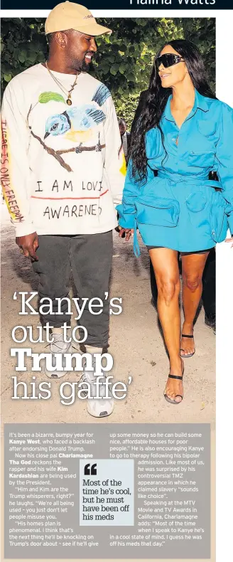  ??  ?? Kanye West, Tha God Kardashian Charlamagn­e Kim