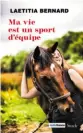  ??  ?? Ma vie est un sport
d’équipe, Laëtitia Bernard, Stock, 180 p., 19,50 €. Un livre de partage et de belles sensations.