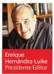  ?? Enrique Hernández-Luike Presidente Editor ??