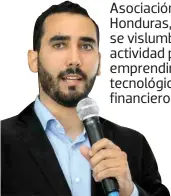  ?? ?? Presidente de la Asociación Fintech Honduras.