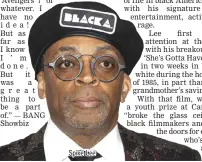  ??  ?? Spike Lee