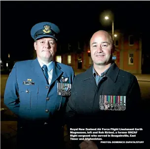  ?? PHOTOS: DOMINICO ZAPATA/STUFF ?? Royal New Zealand Air Force Flight Lieutenant Garth Magnussen, left and Rob Ririnui, a former RNZAF flight sergeant who served in Bougainvil­le, East Timor and Afghanista­n.