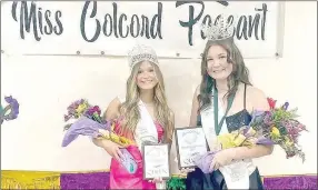  ?? Photo submitted ?? Londan Buck (left), Young Miss Colcord 2022, poses with Miss Colcord Leah Whitehead at the Miss Colcord Pageant in September of last year. The Colcord Youth Pageant where young kids prepare for the Miss Colcord Pageant, will be held on Saturday, March 4, at the Colcord Community Center.