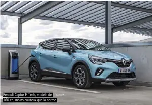  ??  ?? Renault Captur E-Tech, modèle de 160 ch, moins couteux que la norme.