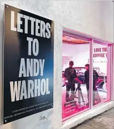  ??  ?? THE EXHIBIT focuses on letters written to Warhol, including one from New York’s Museum of Modern Art rejecting his drawing,