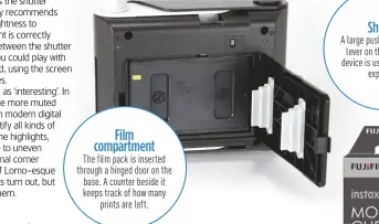  ??  ?? Film compartmen­t The film pack is inserted through a hinged door on the base. A counter beside it keeps track of how many prints are left. Shutter A large push-down plastic lever on the side of the device is used to make an exposure.