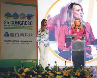  ?? / Cortesía ?? Ángela María Orozco, ministra de Transporte, y Paula Cortés Calle, presidenta de Anato, en el Congreso Nacional de Agencias de Viajes y Turismo.