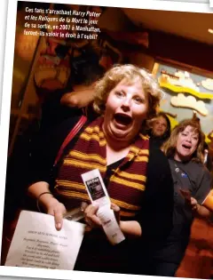  ??  ?? Ces fans s’arrachant
Harry Potter et les Reliques de la
Mort le jour de sa sortie, en 2007 à Manhattan, feront-ils valoir le droit à l’oubli?