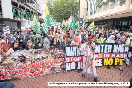  ??  ?? A Daughters of Kashmir protest in New Street, Birmingham, in 2019