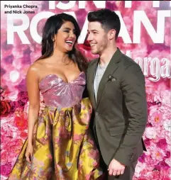  ??  ?? Priyanka Chopra and Nick Jonas