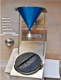  ??  ?? Material samples tested for water repellency