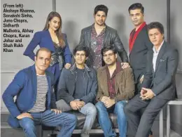  ??  ?? (From left) Akshaye Khanna, Sonakshi Sinha, Juno Chopra, Sidharth Malhotra, Abhay Chopra, Karan Johar and Shah Rukh Khan