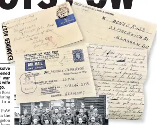  ??  ?? PRESERVED Agnes’s letter, above, and, left, some PoWs during World War II