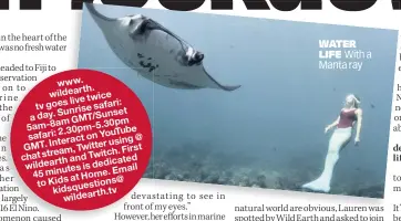  ??  ?? WATER LIFE With a Manta ray