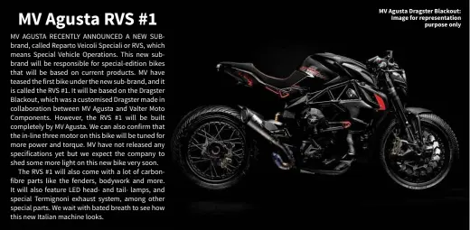  ??  ?? MV Agusta Dragster Blackout: Image for representa­tion purpose only