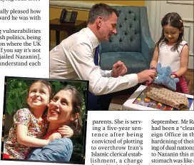  ??  ?? Exchange of gifts: Jeremy Hunt meets Nazanin Zaghari-Ratcliffe’s daughter Gabriella, four. She saw her mother briefly in September, inset